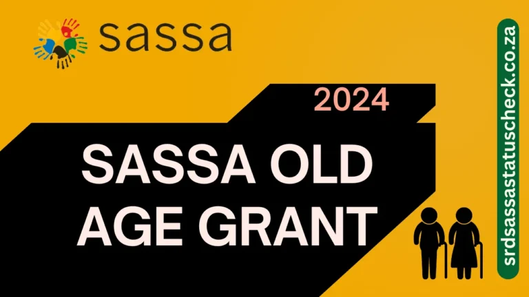 SASSA Old Age Grant [2024] – Eligibility, Application & All About Pension
