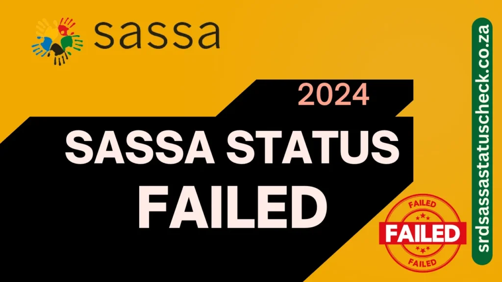 SASSA Status Check FAILED - Easy Steps Guide To Solve